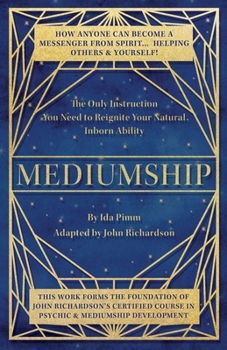 Paperback Mediumship: The Only Instruction You Need to Reignite Your Natural Inborn Ability Book
