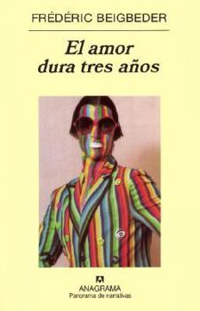 L'amour dure trois ans - Book #3 of the Marc Marronnier