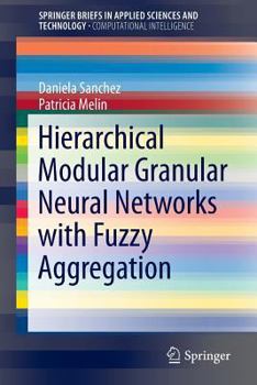 Paperback Hierarchical Modular Granular Neural Networks with Fuzzy Aggregation Book