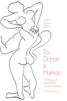 Paperback To Dance Is Human: A Theory of Nonverbal Communication Book