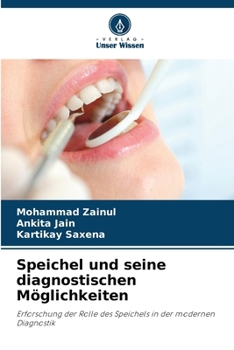 Speichel und seine diagnostischen Möglichkeiten (German Edition)