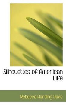 Silhouettes of American Life