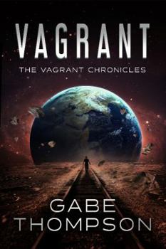 Vagrant - Book #1 of the Vagrant Chronicles