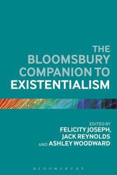 Paperback The Bloomsbury Companion to Existentialism Book