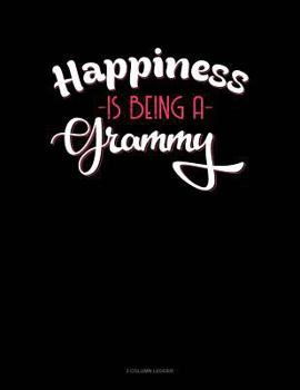 Paperback Happiness Is Being a Grammy: 3 Column Ledger Book