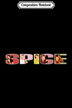 Paperback Composition Notebook: Spice Girls Photo Logo Journal/Notebook Blank Lined Ruled 6x9 100 Pages Book