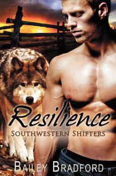 Resilience - Book #5 of the Southwestern Shifters