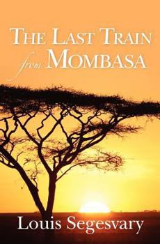 Paperback The Last Train From Mombasa Book