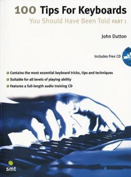 Paperback 100 Tips for Keyboards You Should Have Been Told, Part 1, Part 1: Book & CD Book