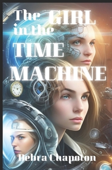 Paperback The Girl in the Time Machine Book