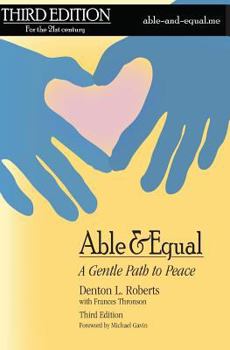 Paperback Able & Equal: A Gentle Path to Peace Book
