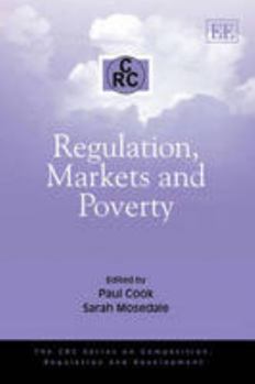Paperback Regulation, Markets and Poverty (The CRC Series on Competition, Regulation and Development) Book