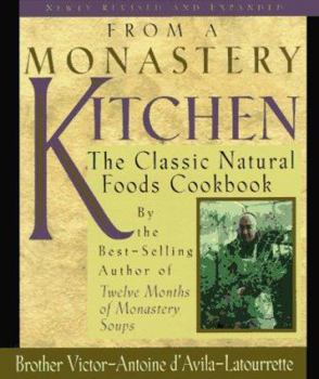 Hardcover From a Monastery Kitchen: The Classic Natural Food Cookbook Book