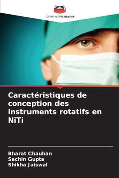 Paperback Caractéristiques de conception des instruments rotatifs en NiTi (French Edition) [French] Book