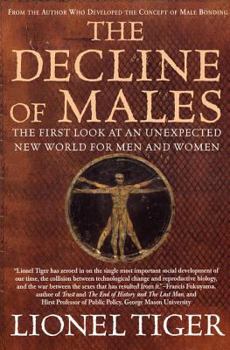 Paperback The Decline of Males: The First Look at an Unexpected New World for Men and Women Book