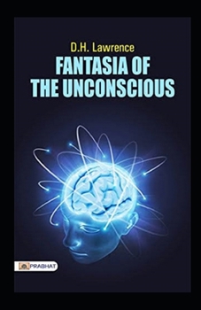 Paperback Fantasia of the Unconscious Illustrated Book