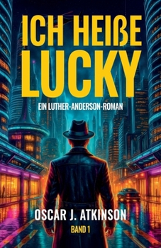Paperback Ich heiße Lucky, Ein Luther-Anderson-Roman Book