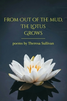 Paperback From Out of the Mud, The Lotus Grows Book
