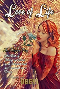Paperback Love of Life: The Kingdom Way Book