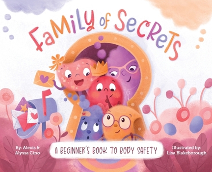 Hardcover Family of Secrets: A Beginner's Book to Body Safety Book