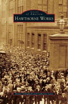 Hawthorne Works - Book  of the Images of America: Illinois