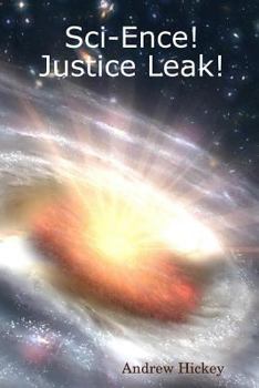 Paperback Sci-Ence! Justice Leak! Book