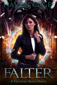 Falter - Book #1 of the Faltering Souls
