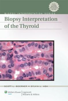Hardcover Biopsy Interpretation of the Thyroid (Biopsy Interpretation Series) Book
