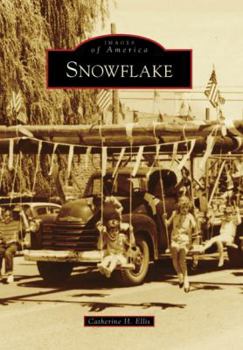 Snowflake (Images of America: Arizona) - Book  of the Images of America: Arizona