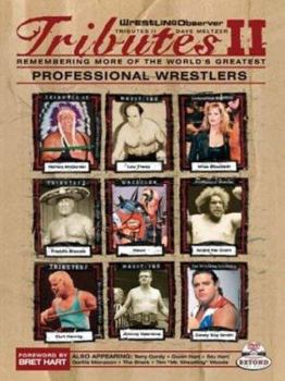Hardcover Wrestling Observer Tributes II: Remembering More of the World's Greatest Professional Wrestlers [With DVD] Book