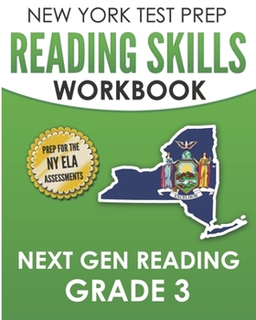 Paperback NEW YORK TEST PREP Reading Skills Workbook Next Gen Reading Grade 3: Preparation for the New York State ELA Tests Book