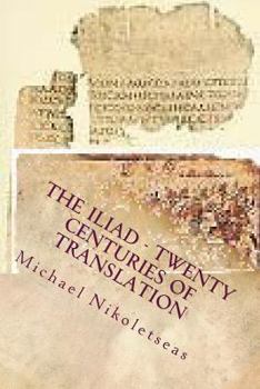 Paperback The Iliad - Twenty Centuries of Translation: No color edition Book