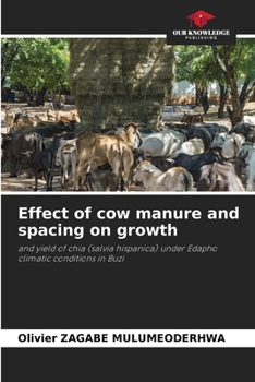 Paperback Effect of cow manure and spacing on growth Book