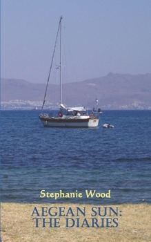 The Diaries - Book #3 of the Aegean Sun