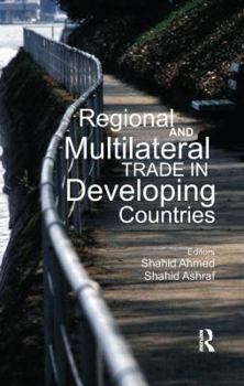Paperback Regional and Multilateral Trade in Developing Countries Book