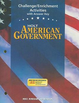 Paperback Holt American Government Challenge/Enrichment Activities with Answer Key Book