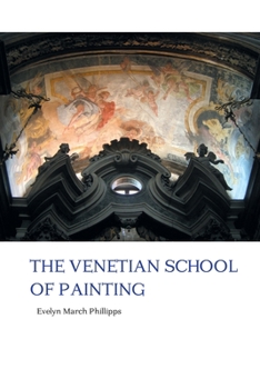 Paperback The Venetian School of Painting Book