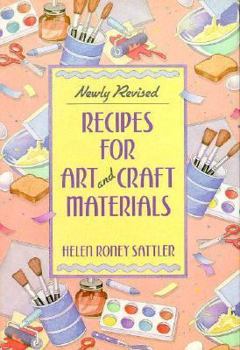 Hardcover Recipes for Art and Craft Materials: Helen Roney Sattler Book