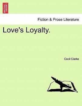 Paperback Love's Loyalty. Book