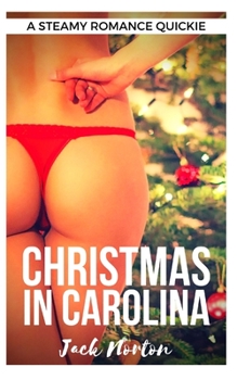 Paperback Christmas In Carolina: A Steamy Romance Quickie Book