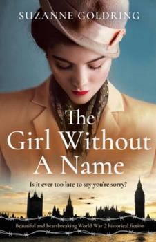 Paperback The Girl Without a Name: Beautiful and heartbreaking World War 2 historical fiction Book