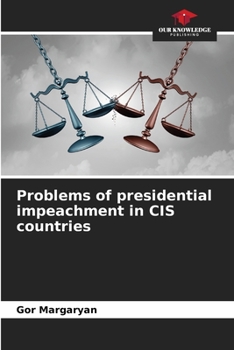 Paperback Problems of presidential impeachment in CIS countries Book