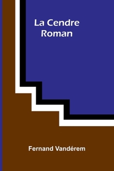 Paperback La Cendre: Roman [French] Book