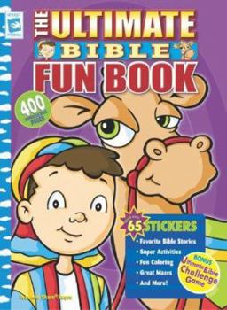 Paperback The Ultimate Bible Fun Book With Stickers Book