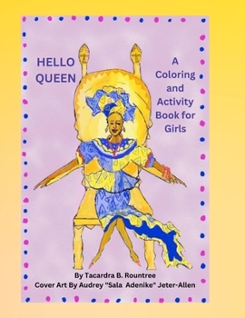 Paperback Hello Queen A Coloring and Activity Book for Girls Book
