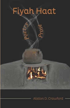 Paperback Fiyah Haat: Poetry & Prose Book