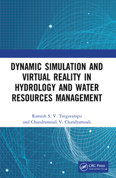 Paperback Dynamic Simulation and Virtual Reality in Hydrology and Water Resources Management Book