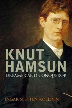 Hardcover Knut Hamsun: Dreamer & Dissenter Book