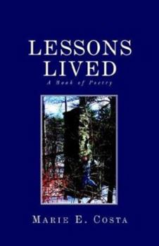 Paperback Lessons Lived: A Book of Poetry Book