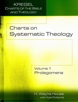 Paperback Charts on Systematic Theology: Prolegomena Book